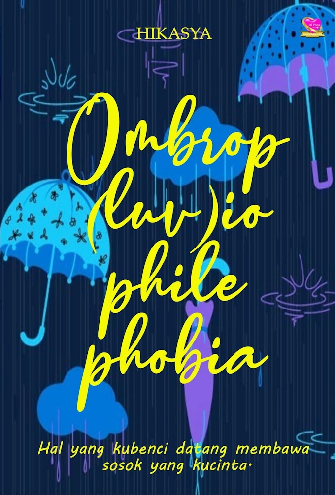 Novel : Ombrop(luv)iophilephobia