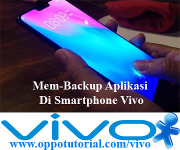 Mem-Backup Aplikasi Di Smartphone Vivo
