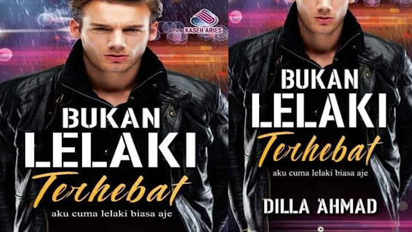 Sinopsis Novel Bukan Lelaki Terhebat