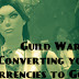 [GW2] Guild Wars 2 - Converting your currencies to Gold