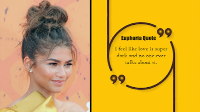 Euphoria Quotes