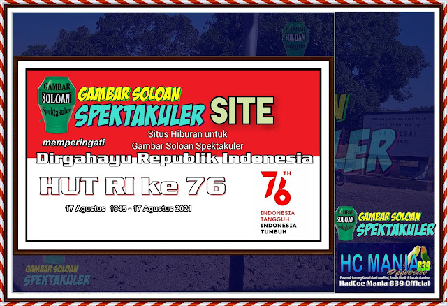 Gambar Soloan Spektakuler Site Memperingati Dirgahayu Republik Indonesia Ke 76 2021 - HUT RI ke 76