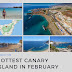 WHICH IS THE HOTTEST CANARY ISLAND IN FEBRUARY?