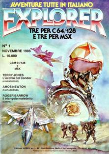 Explorer. Avventure tutte in italiano 1 - Novembre 1986 | PDF HQ | Mensile | Computer | Programmazione | Commodore | Videogiochi
Numero volumi : 12
Explorer è una collna edita dalla Edizioni Hobby a cura di Bonaventura Di Bello contenente 12 Avventure Testuali sia per CBM64/128 che per MSX.