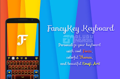 FancyKey Keyboard - Cool Fonts Apk untuk Android