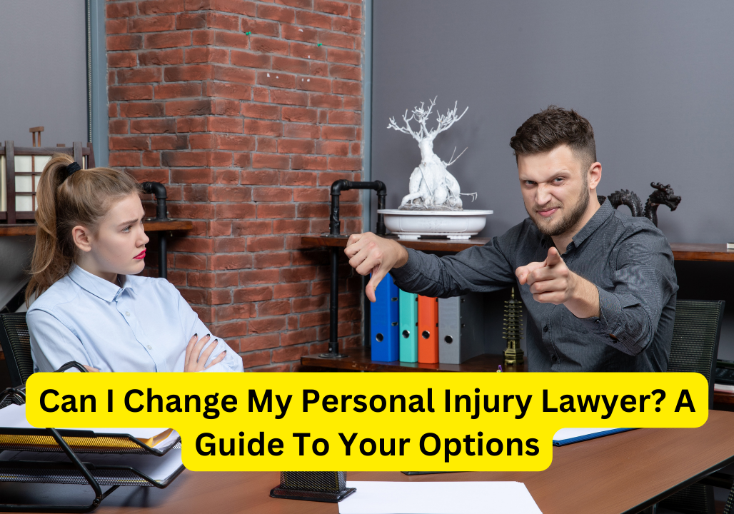 can i change my personal injury lawyer