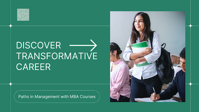 Discover Transformative Career Paths in Management with MBA Courses