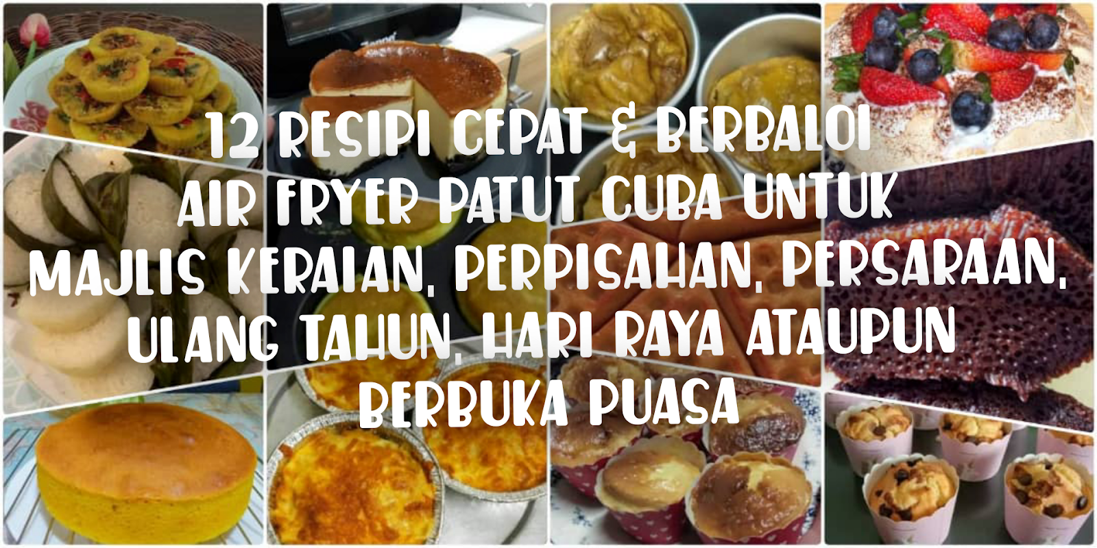 12 Resipi Cepat & Berbaloi Air Fryer Patut Cuba Untuk 