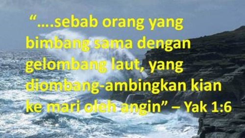  Bila kita ingin mengerjakan sesuatu dan masih ragu hendaklah berdoa dengan doa Kebimbanga Doa [Kristen] dalam Kebimbangan