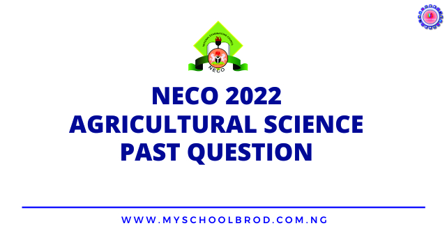 neco agricultural science objective and essay