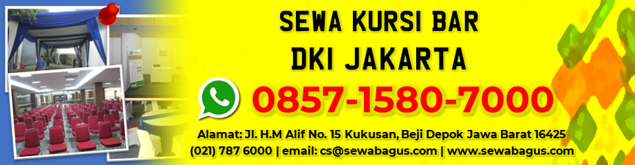 SEWA KURSI BAR DKI JAKARTA