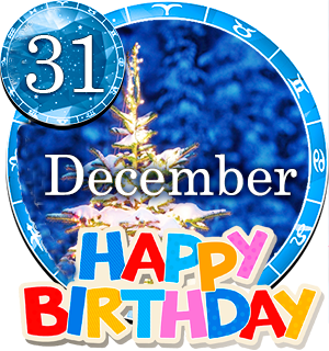 December 31 Birthday Horoscope