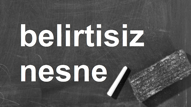 belirtisiz nesne