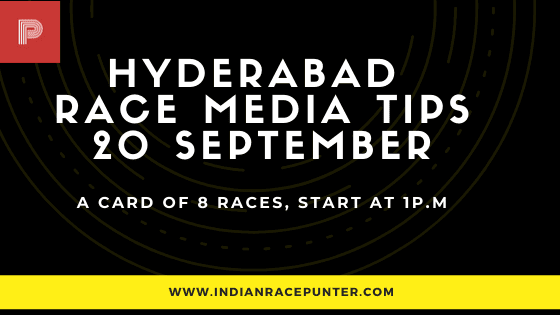 Hyderabad Race Media Tips 20 September