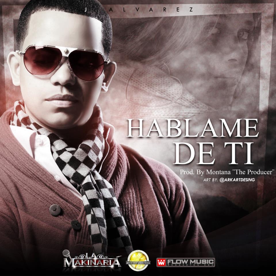 MP3: J Alvarez - Hablame De Ti