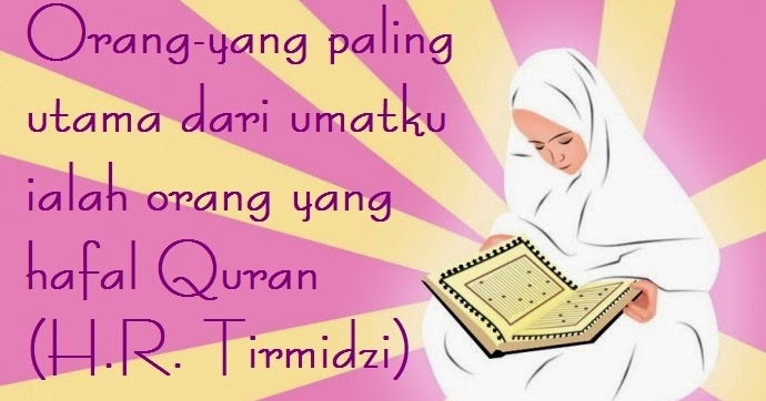 Kata Mutiara Untuk Anak Penghafal Al Quran - Kumpulan Kata-Kata