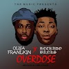 Olisa Franklin “overdose” ft. reekado banks mp3