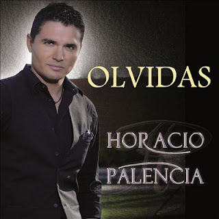 Horacio Palencia - Olvidas