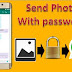 How to Send photo Wiyh Password In Whatsapp And Other Social Media