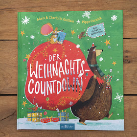 Weihnachtsbilderbuch "Der Weihnachts-Countdown. Noch 24 Tage bis Weihnachten!" von Adam und Charlotte Guillan, illustriert von Pippa Curnick, Verlag ArsEdition