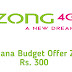 Mahana Budget Offer Zong | Package Details