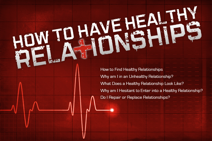 Healthy Relationships Relationship Tips & Guides