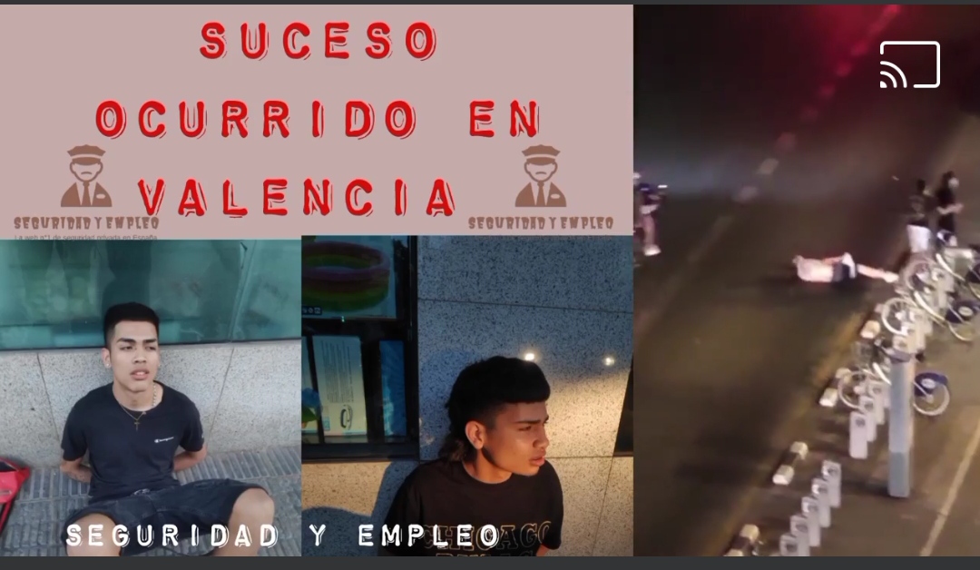 [Ver vídeo] detenidos  dos jóvenes que apuñalaron y golpearon a un hombre que defendió a una mujer en Valencia