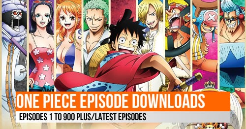 Download One Piece Episodes 1 To 900 Season 1 To Season 21 Present