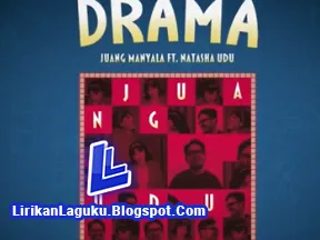 Lirik Lagu Juang Manyala, Natasha Udu - Drama