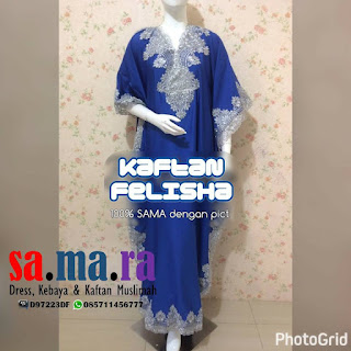 Kaftan Lebaran dan Kaftan Pesta Felisha, dress sifon tanah abang, gamis kaftan, gamis kaftan murah tanah abang, GAUN PESTA KAFTAN, gaun pesta sifon murah, grosir gamis kaftan, grosir kaftan, grosir kaftan alika, grosir sifon, kaftan alika embroidery, kaftan arimbi, kaftan arumi, kaftan ashanty, kaftan bordir, kaftan by alvaro, kaftan coin, kaftan dolbin, kaftan gc, kaftan ibu menyusui, kaftan jolie, kaftan KD, kaftan lorenza, kaftan mahakarya, kaftan manik, kaftan mega, kaftan melati, Kaftan Model Terbaru 2016, kaftan murah, kaftan nikita, kaftan pakis, kaftan payet, kaftan pesta, kaftan rosemala, kaftan satin tidak transparan, kaftan seragam keluarga, kaftan syahrini, kaftan tanah abang, kaftan terbaru, kaftan tidak transparan, kaftan tukul, kaftan untuk pesta, kaftan victoria, kaftan viona, kaftan zoya, maxi dress kaftan, maxi dress sifon, maxi kaftan murah, maxi sifon murah, pesan seragam kaftan, pesan seragam pengajian taklim, produsen gamis kaftan, produsen kaftan murah, produsen maxi dress kaftan, produsen seragam kaftan, seragam ibu ibu pengajian, sifon murah, supplier busana muslimah, supplier dress sifon, supplier kaftan, kaftan lebaran, seragam kaftan keluarga, kaftan sarimbit, kaftan bordir, kaftan seragaman, kaftan satin, kaftan lengan panjang, kaftan lebaran 2018, kaftan pesta terbaru 2018