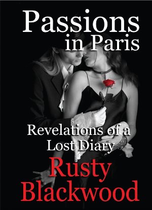 Passions in Paris (Rusty Blackwood)