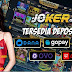 DEPOSIT JOKER123 | Situs Permainan Slot Resmi Indonesia | Agen Maxmpo