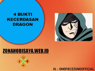 Kekuatan Monkey D. Dragon Yang Membuktikan Bahwa Dia Cerdas [One Piece]