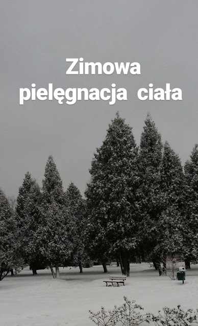 #PięknaprzedŚwiętami - Zimowa pielęgnacja ciała. 