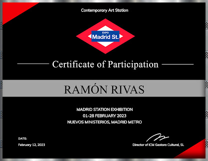 CERTIFICADO DE PARTICIPACION. Ramón Rivas, con su obra “Art Explosion at the Station” participa en la Exposición Estación de Madrid