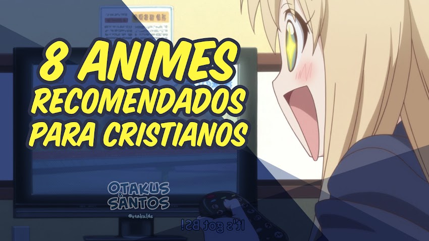 8 Animes recomendados para espectadores cristianos