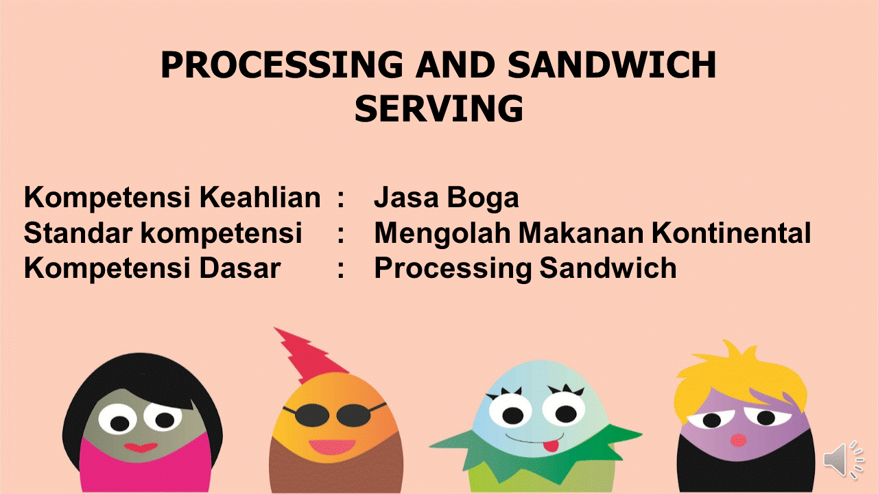 Processing and Sandwich Serving