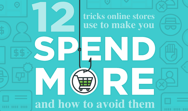 12 Tricks Online Stores Use to Make You Spend More and How to Avoid Them