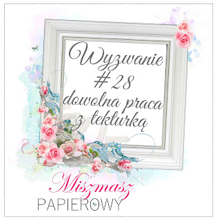 http://sklepmiszmaszpapierowy.blogspot.com/2017/12/wyzwanie-28-dowolna-praca-z-tekturka.html