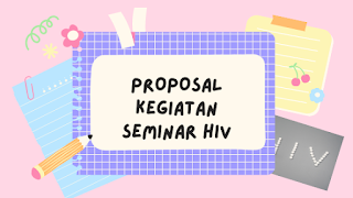 proposal kegiatan seminar hiv