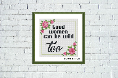 Good women funny sassy quote cross stitch pattern - Tango Stitch