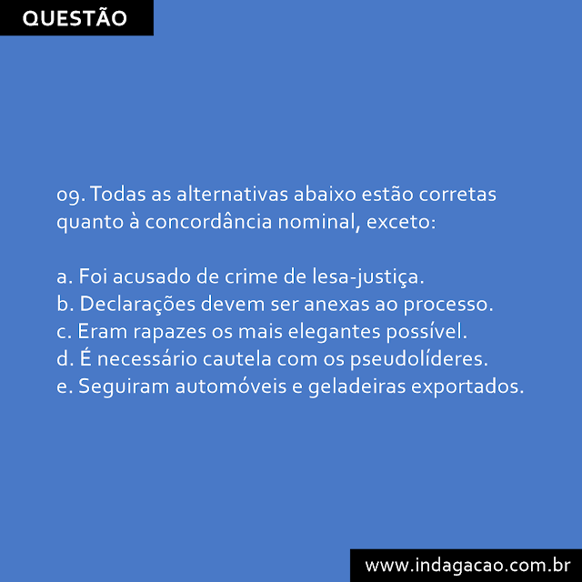 09-todas-as-alternativas-abaixo-estao-corretas-quanto-a-concordancia-nominal-exceto