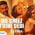 Dil Cheez Tujhe Dedi Lyrics - Airlift - Arijit Singh 