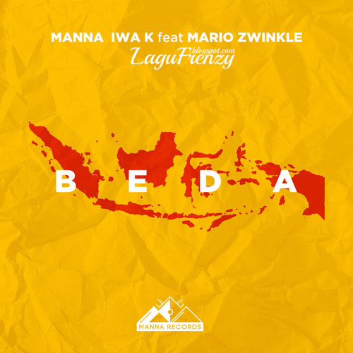 Download Lagu Manna & IWA K - Beda (feat. Mario Zwinkle)