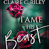 Release Blitz: Tame his Beast Part Two by Claire C. Riley