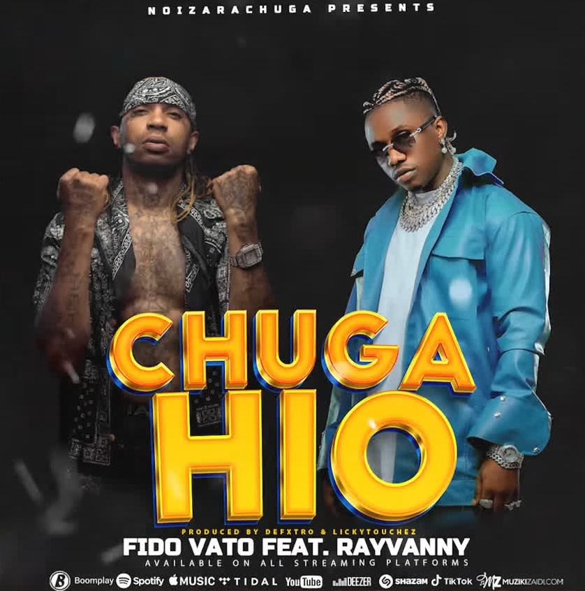 Download Audio MP3 | Fido Vato & Rayvanny – Chuga Hio