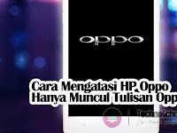 Cara Memperbaiki Hp Oppo R831k Mati Total