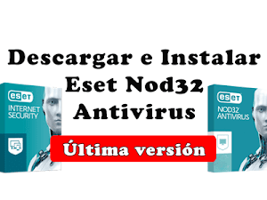 Descargar e Instalar antivirus Eset Nod32
