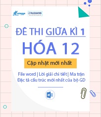 Đề thi giữa kì 1 hóa 12