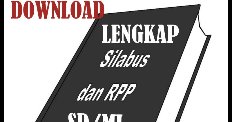 Download JUKNIS Lengkap RPP Silabus KTSP SD/MI Terbaru 